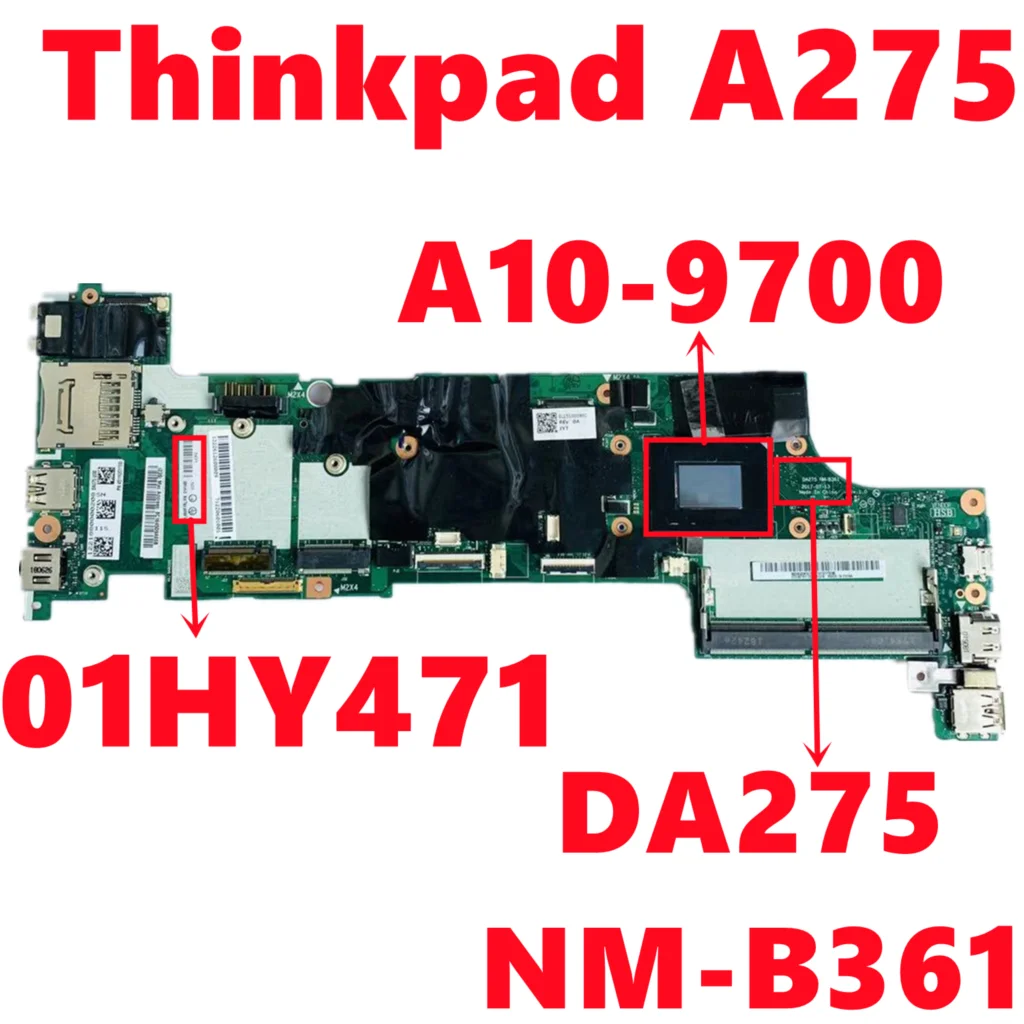 FRU: 01HY471 для ноутбука Lenovo Thinkpad A275 материнская плата DA275 NM-B361 с процессором AMD A10-9700 DDR4