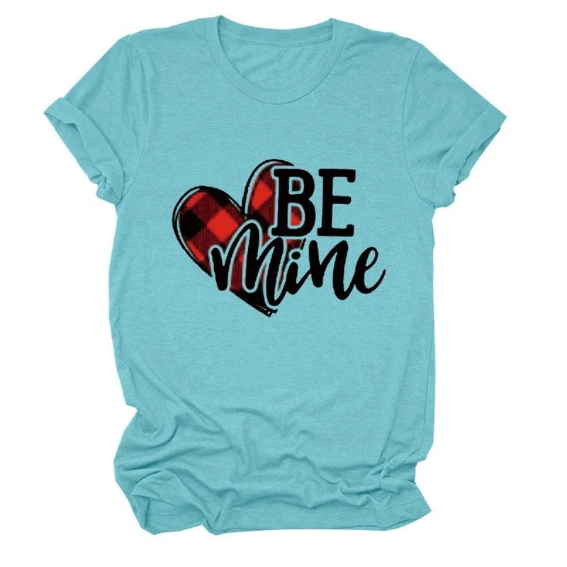 

Be Mine Heart Print Women T Shirt Short Sleeve O Neck Loose Women Tshirt Ladies Tee Shirt Tops Clothes Camisetas Mujer