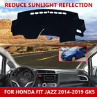 Автомобильный Стайлинг, замшевый коврик для приборной панели, пользовательский чехол, коврик для приборной панели, коврик для Honda Fit Jazz 2014-2019 GK5