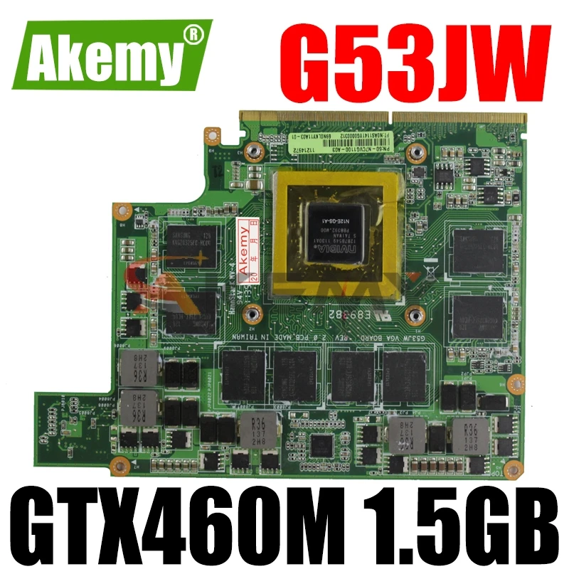 

Видеокарта Akemy G53JW GTX 460M N11E-GS-A1 1,5 GB для For Asus G53JW G73SW G53SW G53SX VX7 VX7S GTX460M DDR5 MXMIII VGA