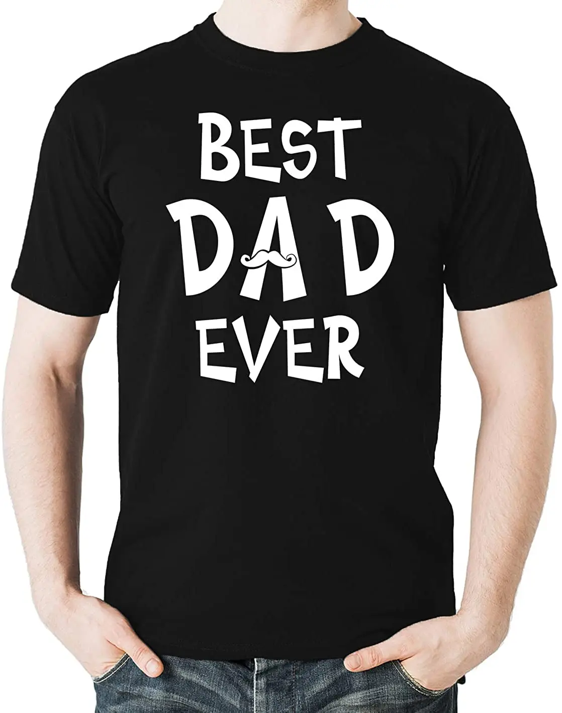 

Best Dad Ever - Funny Shirt for Daddy, Papa, Dad - Fathers Day Humor Gift Men's T-Shirt