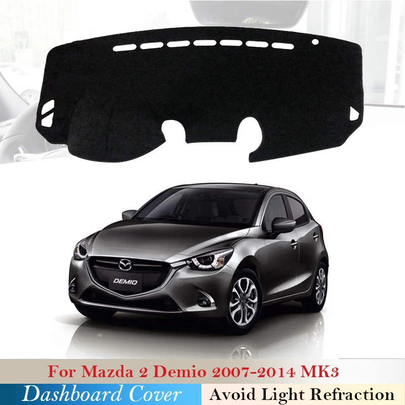 

Car dashboard Cover Protective Mat for Mazda 2 Demio 2007~2014 DE Accessories Dash Board Sunshade Carpet 2008 2009 2010 2013