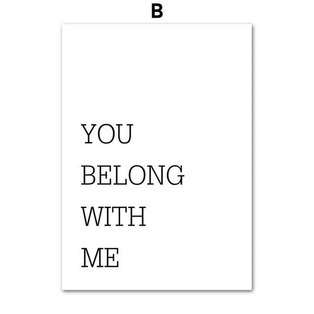 

Abstract Lover Quotes Art Canvas Painting Modern Black And White I Belong With You Wall Art Picture For Living Room Print Poster