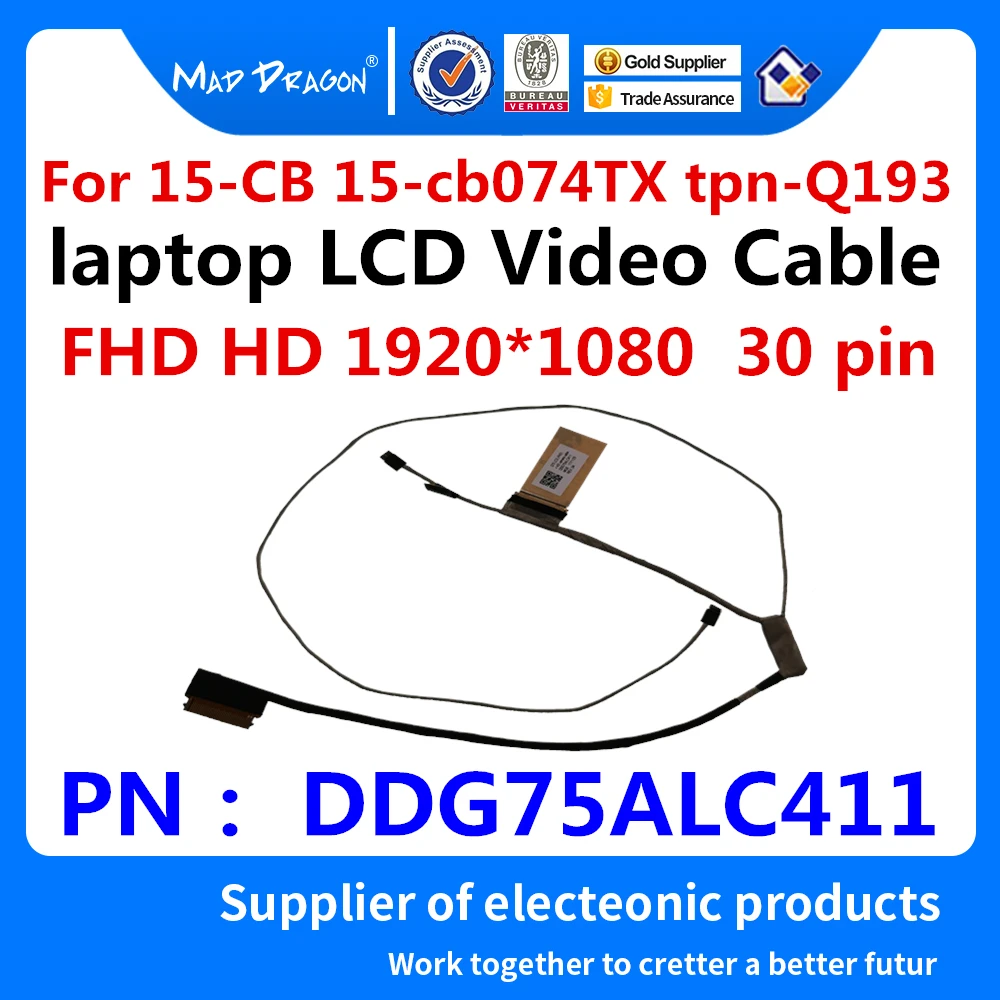 

New original laptop LCD LVDS DISPLAY Cable For HP 15-CB 15-cb074TX tpn-Q193 G75 FHD HD LCD Cable Camera Cable DDG75ALC411