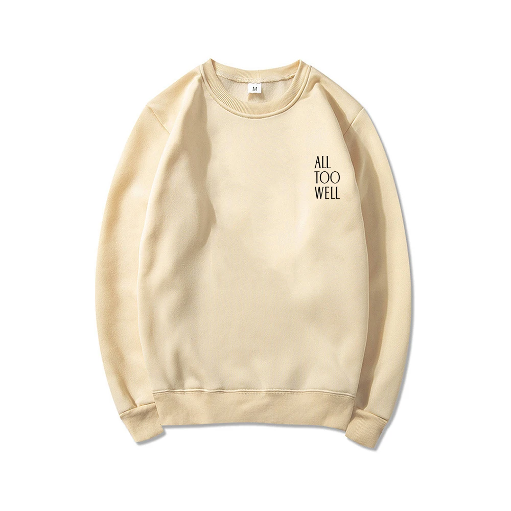 

All Too Well Taylor Unisex Sweatshirt Taylor's Version Sweatshirts Women Graphic Hoodie Pullovers Streetwear Crewneck Sweatshirt