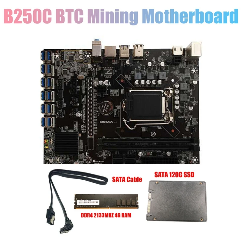 

B250C BTC Mining Motherboard with DDR4 4GB 2133MHZ RAM+120G SSD+Cable 12XPCIE to USB3.0 Card Slot LGA1151 for BTC