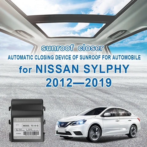Автоматическое закрытие sunroof для NISSAN SYLPHY / Sentra B17, автоматическое закрытие устройства sunroof для автомобилей 2015, 2016, 2017, 2018