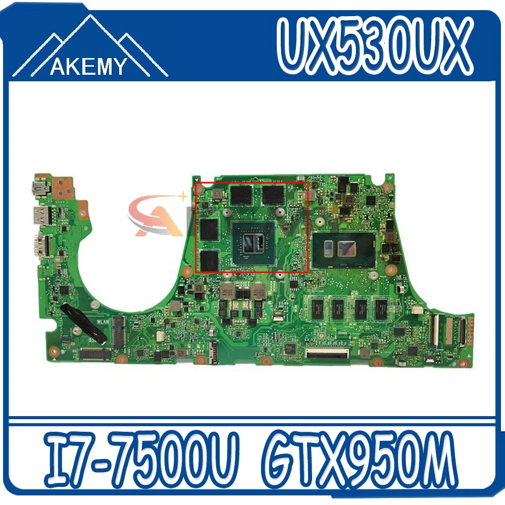 

Akemy UX530UX Mainboard For Asus UX530U UX530UQ UX530UN UX530UR UX530UX Mainboard W/ 8G I7-7500U SR2ZV GTX950M