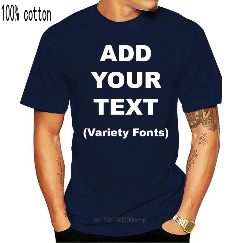 

New Custom T Shirts Add Your Own Text Message Ultra Soft Unisex Cotton 100% Cotton Short Sleeve O Neck Tops Tee Funny T Shirt Me