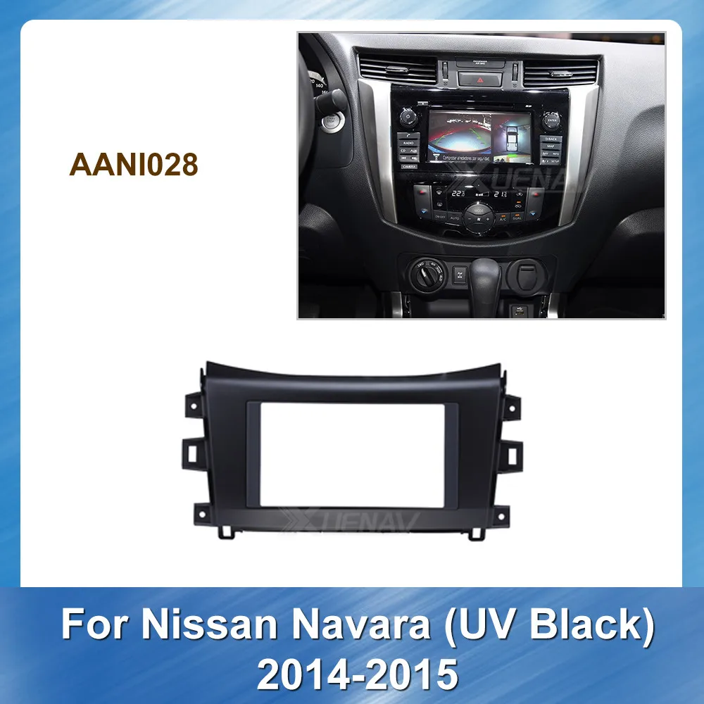 Комплект установочной панели 2 Din для Nissan Navara 2014 2015 установка автомобильной