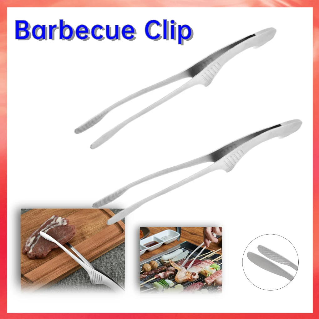 

BBQ Food Barbecue Clip Stainless Steel Grill Cooking Tong Kitchen Bread Baking Outdoor Grilling Clamp BBQ Food Clip