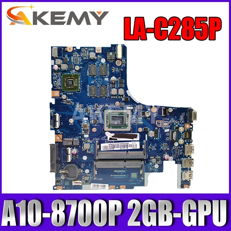 LA-C285P mainboard  For Lenovo 500-15ACE 500-15ACZ     100%   A10-8700P 2GB-GPU