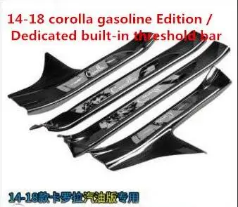 Inside Для TOYOTA corolla порог 14-18 corolla двойной двигатель Добро пожаловать педали модификации аксессуары - Цвет: Inside