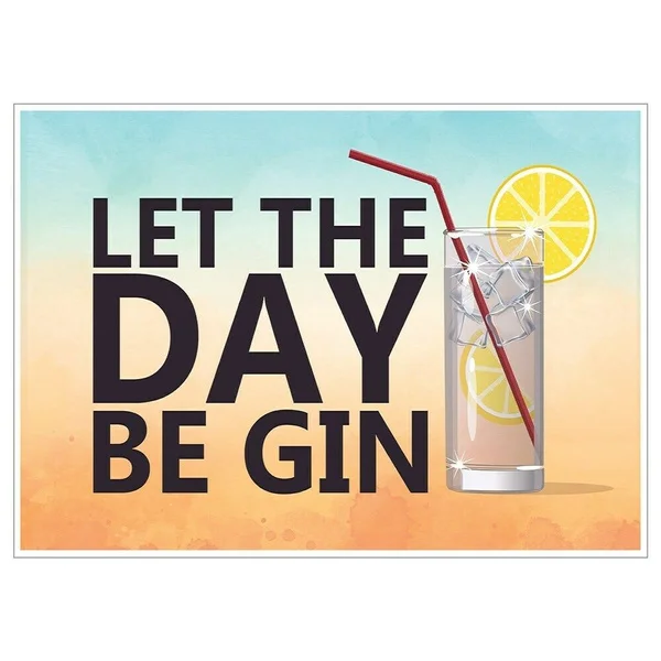 

Vintage Mini Poster Let The Day Be Gin Metal Tin Sign 8x12 Inch Retro Home Wall Decor