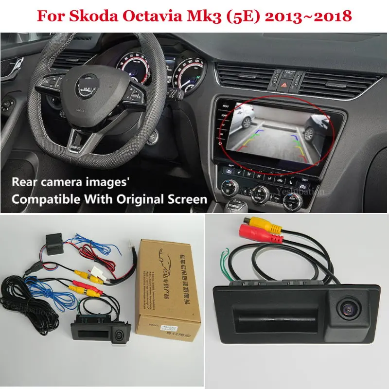 Yeshibation Автомобильная камера заднего вида для Skoda Octavia Mk3(5E) 2013~ подключения Оригинального заводского монитора экрана