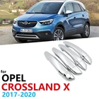 Роскошные новые хромированные дверные ручки, накладка на крышку для Opel Crossland X2017-2020, автомобильные аксессуары, наклейки, автостайлинг 2018 2019