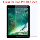 Для iPad Pro 10,5 A1701 A1709 A1852 Защитное стекло для экрана iPad Air 3 10,5 2019 A2152 A2123 A2153 A2254 пленка для экрана