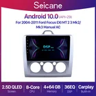Мультимедийный плеер Seicane, 9 дюймов, Android 10,0, 2 + 32 ГБ памяти, автомобильный радиоприемник с навигацией GPS, для Ford Focus 2 Exi MT 2 3 MK2MK3 2004-2011