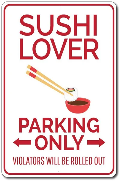 

Sushi Lover Parking Sign Sushi Sign Food Lover Gift Sushi Lover Gift Sushi Wall Decor Sushi Roll Sign Tin Signs