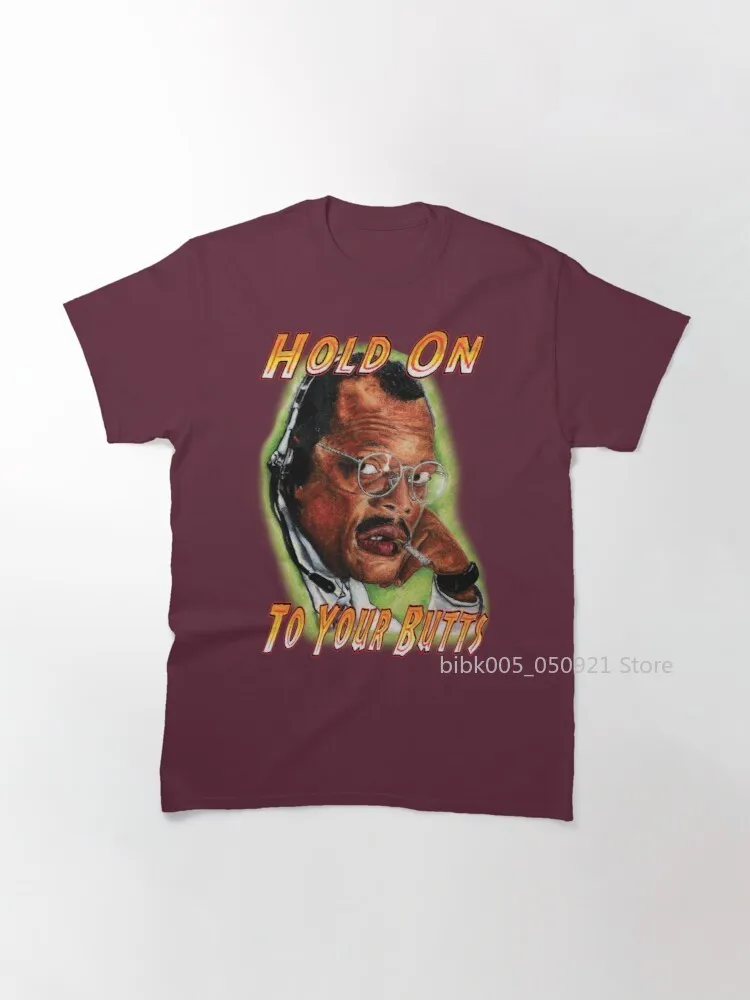 

Hold on to Your Butts! Classic T-Shirt