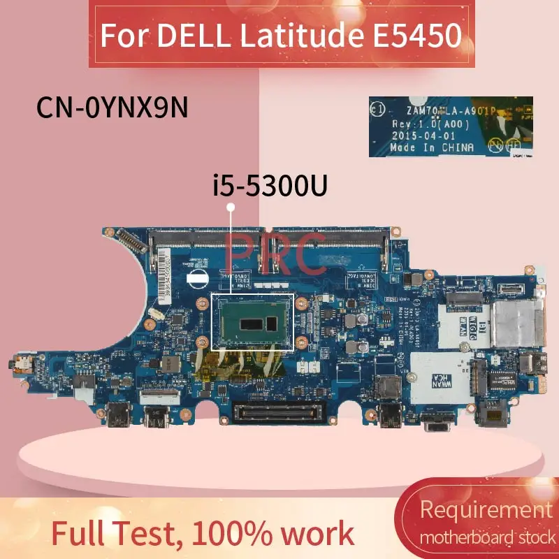 

CN-0YNX9N 0YNX9N для DELL Latitude E5450 i5-5300U Материнская плата ноутбука LA-A901P SR23X DDR3 материнская плата для ноутбука