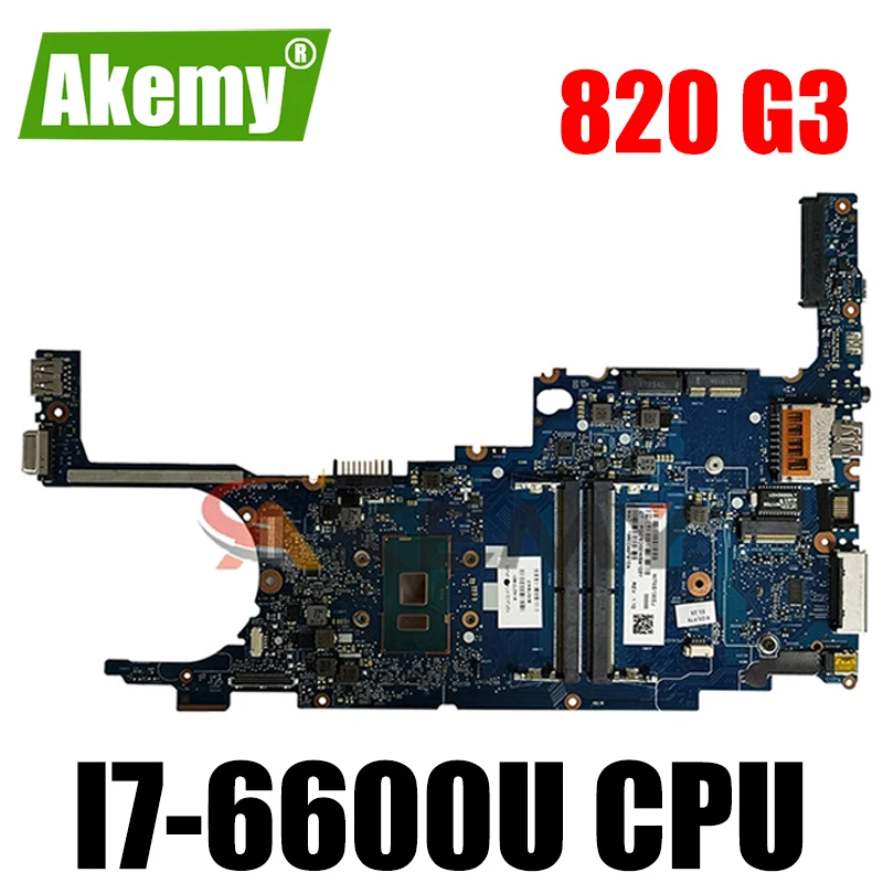 

Akemy 831765-001 831765-601 для HP 820 G3 серии Материнская плата ноутбука 6050A2725001-MB-A01 с i7-6600U 100% полностью протестирована