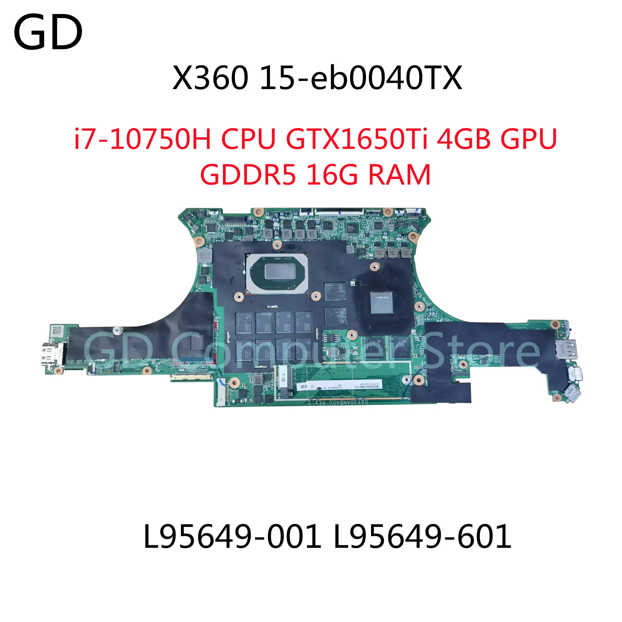 GD для HP Spectre X360 15-eb0040TX Материнская плата ноутбука L95649-001 dax3bamboo ad0 L95649-601 GTX1650Ti 4 ГБ GDDR5