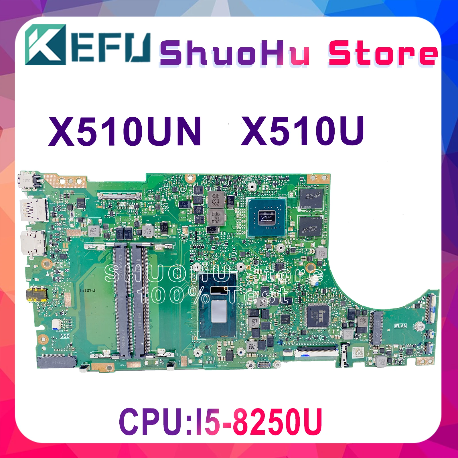 

KEFU X510UN motherboard is suitable for ASUS X510UQ X510UA X510U S510UN S510U notebook motherboard I5-8250U CPU 100% test