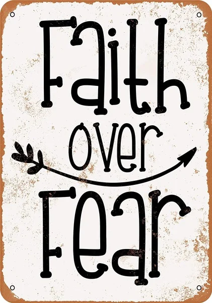 

Faith Over Fear Tin Sign art wall decoration,vintage aluminum retro metal sign