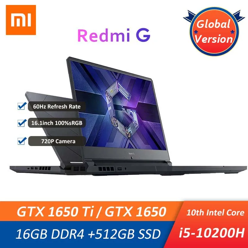 Xiaomi Redmi G игровой ноутбук 16 1 дюймов i5 10200H GTX1650 TI /GTX 1650 Гб DDR4 512GB SSD 100% sRGB игровые