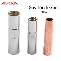 mig mag welding nozzle for 500a gas torch gun welding nozzle 500a tips welding accessories