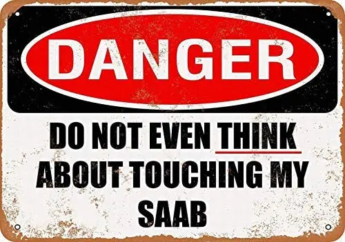 

Do Not Touch My SAAB - Vintage Decorative Tin Sign - Metal Sign