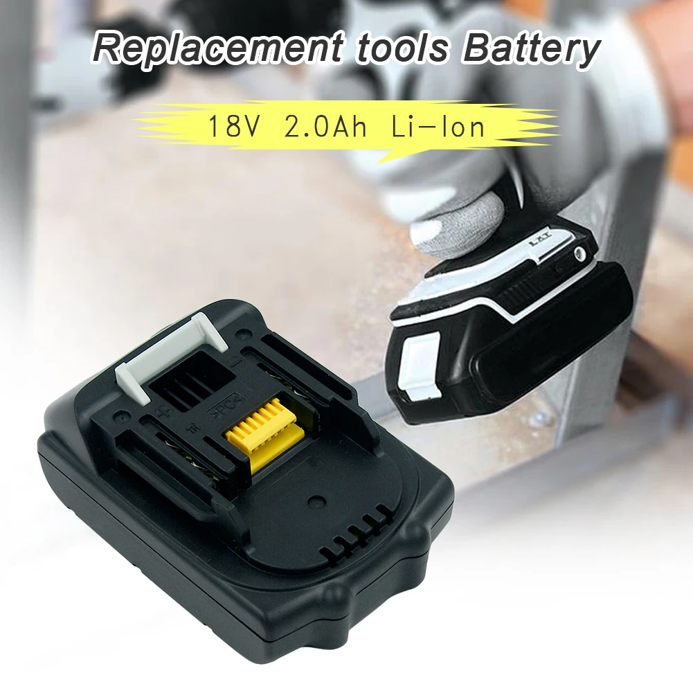 

18V 2.0AH Lithium Lithium Rechargeable Battery for Makita 18V Power Tools Battery BL1815 BL1830 BL1840 BL1845 LXT400 194230-4