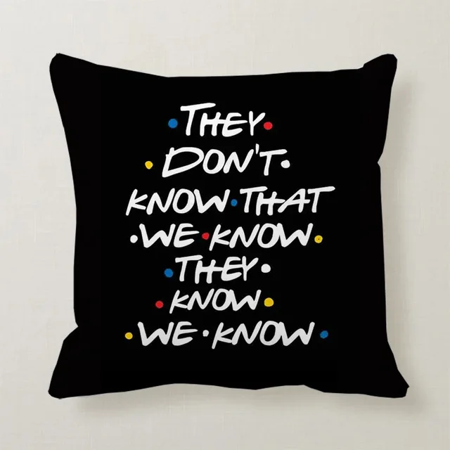 

Classic Friends TV Show Funny Quote Printed Black Pillow Case Polyester Square Pillow Case Home Hotel Car Decorative Pillow Case