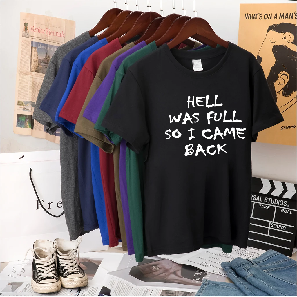 Hell Was Full So I Came Back Printed T-shirts Women Summer 2020 Tops for Teens Loose Female T Shirt Short Sleeve Goth Clothes
