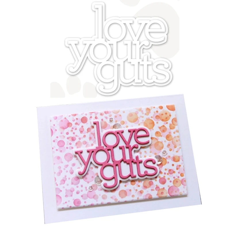 

JC 2021 New Arrival Love Your guts Letters Cutting Dies Scrapbooking Decor Stencil Handmade Card Make Model Craft Mold Die Cut