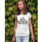 Забавная забавная женская футболка с надписью I Was Social дистанция до It Was Cool, повседневная женская хипстерская футболка с интровертом