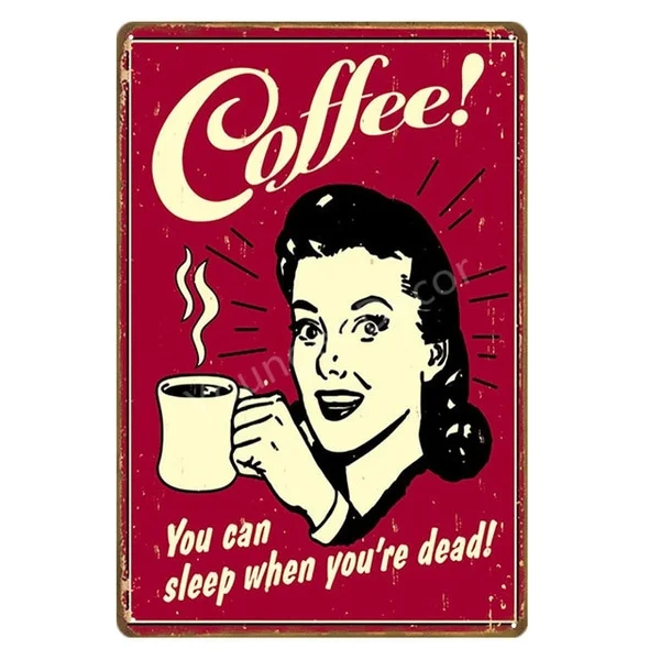 

Sweet Coffee Poster Coffee Makes Everything Possible Metal Signs Coffee Shop Wall Plaque Cafe Decor Vintage Plate YI-197