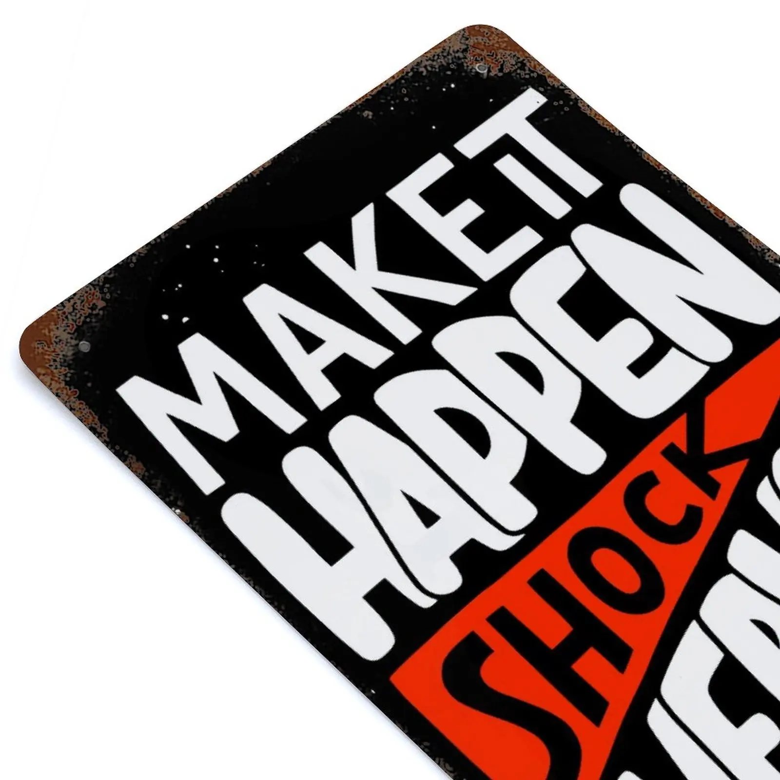 

Make It Happen Printed Retro Metal Poster Home Wall Decoration Tin Sign Plaque