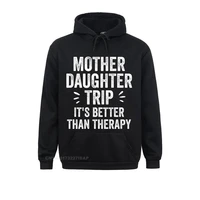 mother daughter trip its better than therapy funny hooded pullover discount anime sweatshirts women hoodies japan style hoods