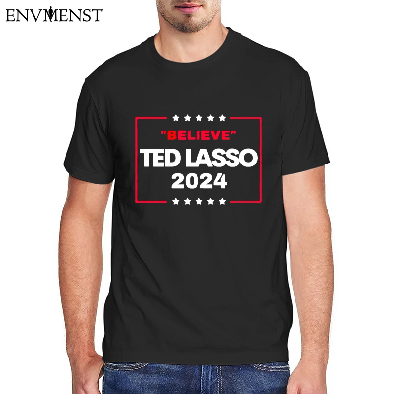 

Believe Ted Lasso 2024 Vintage Men's T Shirt Black Clothes Hip Hop Tees Tops Funny TV Show Graphic Oversized T Shirt Men Women