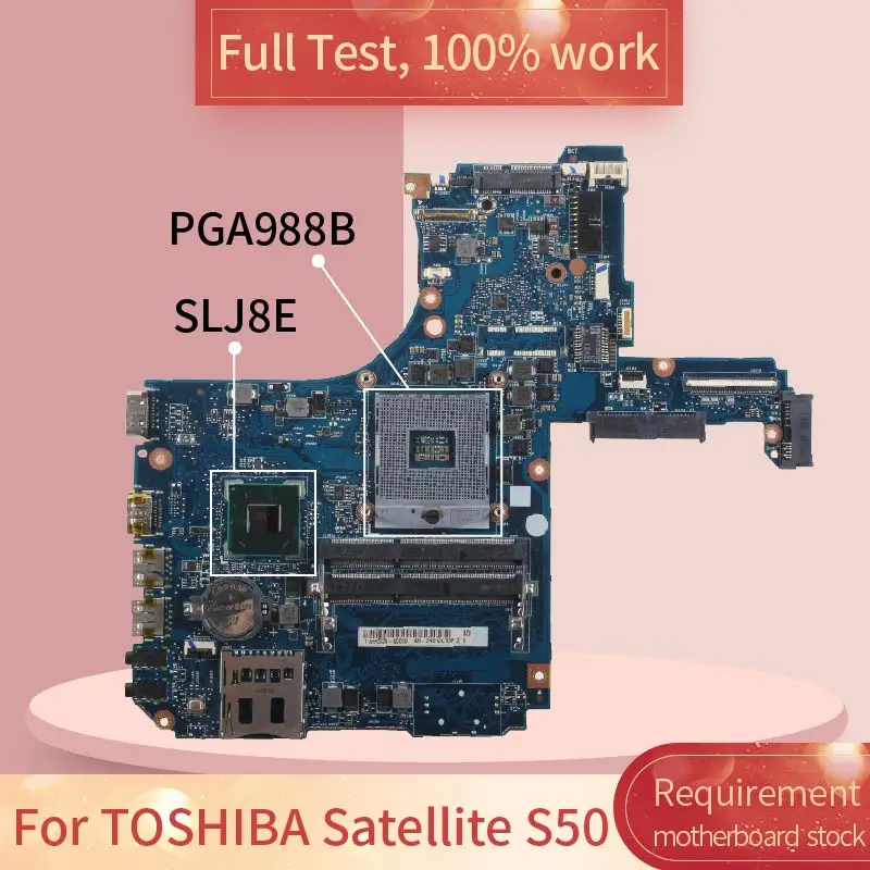

For TOSHIBA Satellite S50 SLJ8E PGA 988B DDR3 notebook motherboard Mainboard full test 100% work