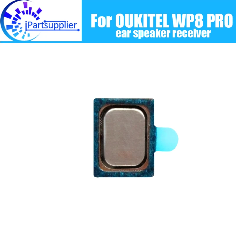 

OUKITEL WP8 PRO Earpiece 100% New Original Front Ear speaker receiver Repair Accessories for OUKITEL WP8 PRO Mobile Phone