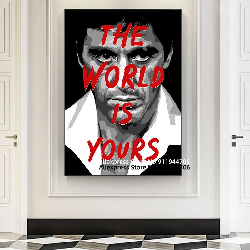 The World Is Your портрет Тони Монтана Постер со звездами на холсте искусство шрамами