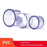 1pcs clear pvc end cap id 2025324050637590mm metric solvent weld pipe fitting connector pipe end aquarium pond garden diy