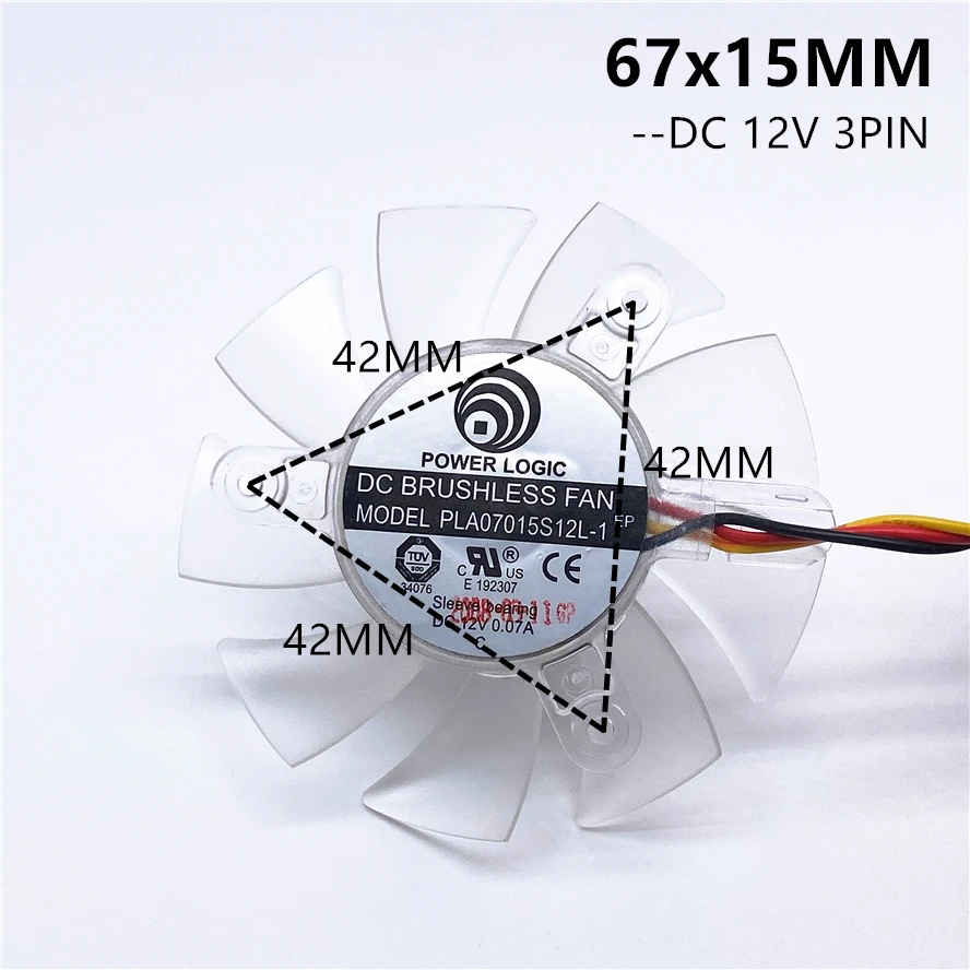 

POWER LOGIC 7015 65m Graphics Card Fan 67MM Diameter 42mm Hole Pitch VGA Fan PLA07015S12L-1 DC12V 0.07A 3PIN