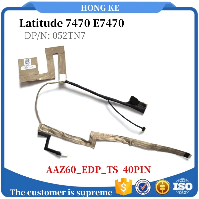 

New Original LCD Video CABLE DELL Latitude 7470 E7470 AAZ60 EDP Touch 40PIN DP/N:052TN7 DC02C00AU00