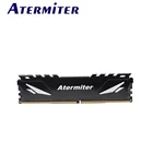 Atermiter DDR3 PC4 DDR4 4 ГБ 8 ГБ 16 ГБ для оперативной памяти Intel AMD Memory Desktop RAM 1333 1600 1866 2133 2400 2666 3000 RGB Dimm радиатор бесплатная доставка в Россию
