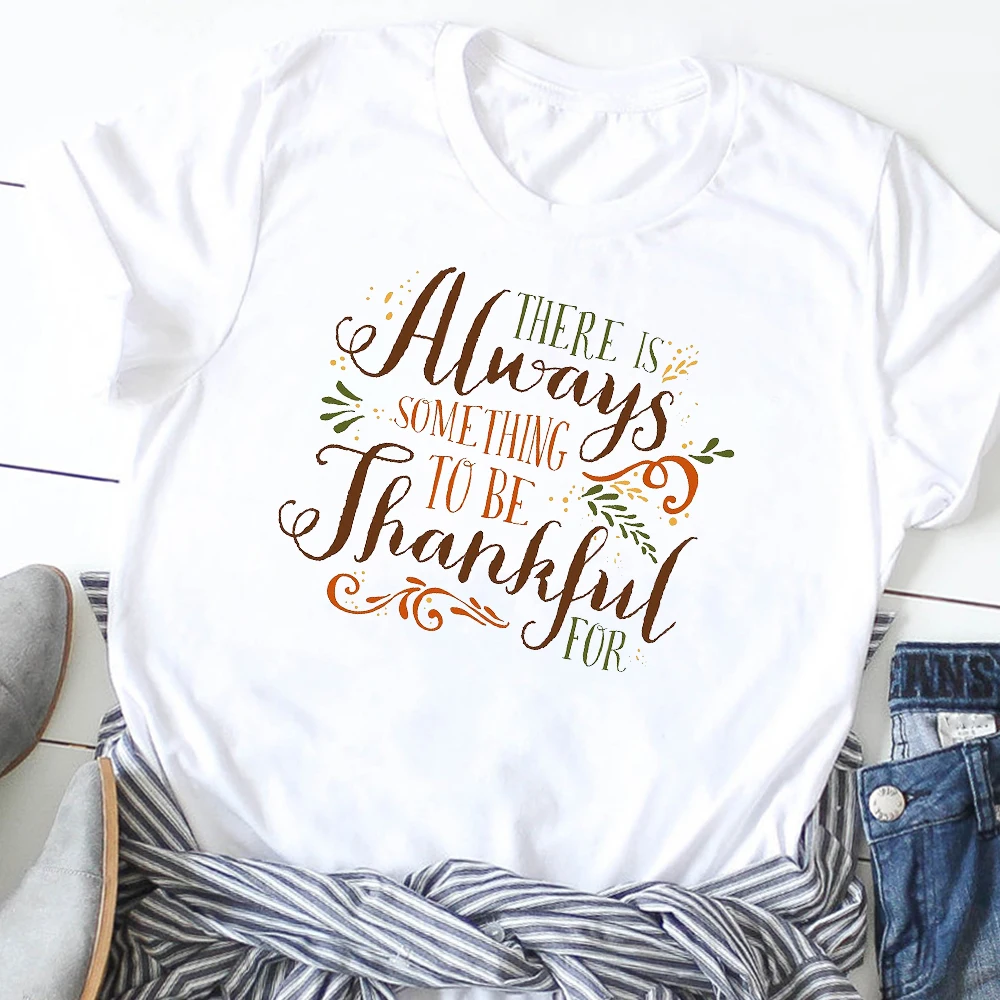 Модные женские буквы всегда благодарная футболка с мотивом Дня благодарения