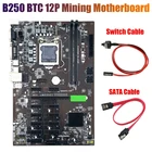 Материнская плата для майнинга B250 BTC с кабелем SATA + коммутационный кабель LGA 1151 DDR4 12x, слот для графической карты USB3.0 для майнинга BTC